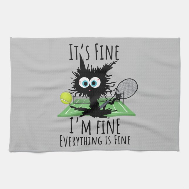 It's fine I'm fine Everything is Fine for Tennis  Kitchen Towel (Horizontal)