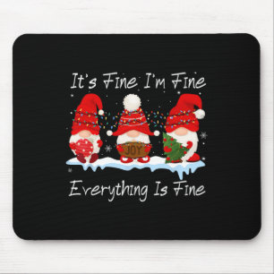 It's Fine I'm Fine Everything Is Fine Gnome Christ Mouse Pad