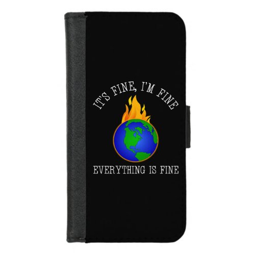 Its Fine Im Fine _ Everything Is Fine iPhone 87 Wallet Case