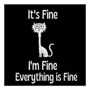 It's Fine I'm Fine Everything Is Fine Poster