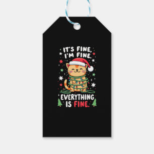 It's Fine I'm Fine Everything Is Fine Xmas Cat Chr Gift Tags