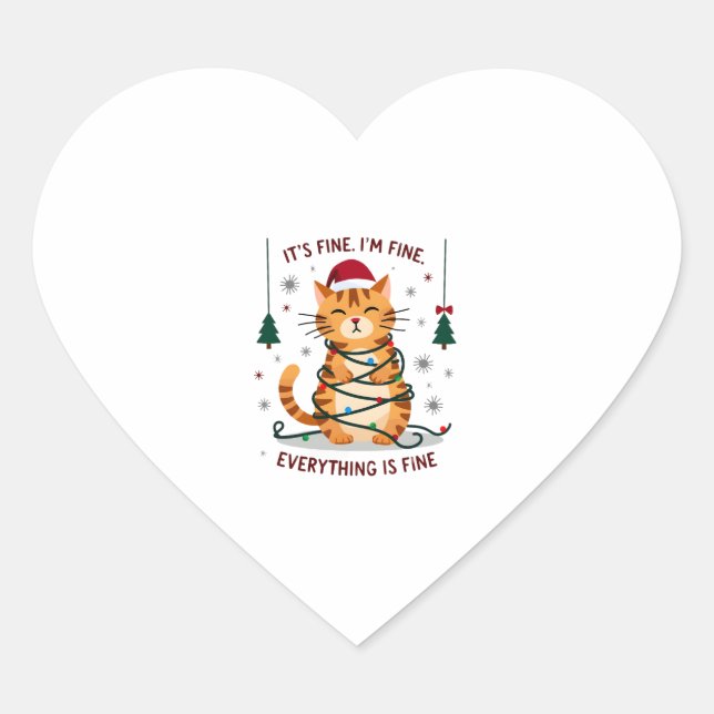 It's Fine I'm Fine Everything Is Fine Xmas Cat Chr Heart Sticker (Front)