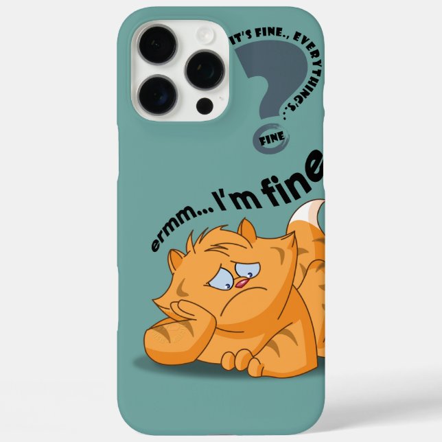 It's fine I'm fine Everything's fine | Case-Mate iPhone Case (Back)