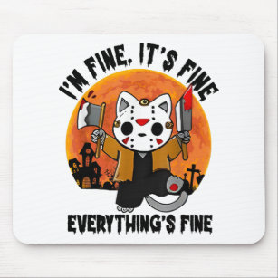 It's Fine I'm Fine Everything's Fine Cat Halloween Mouse Pad