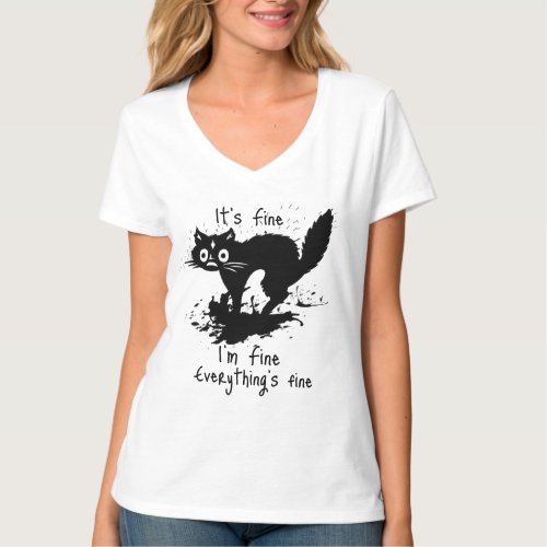  Its Fine Im Fine Everythings Fine Funny Meme T_Shirt