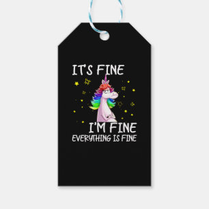 Its Fine Im Fine Everythings Fine Funny Unicorn Wo Gift Tags