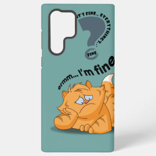 It's fine I'm fine Everything's fine Samsung Galaxy S22 Ultra Case