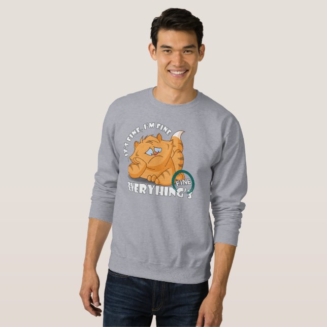 It's fine I'm fine Everything's fine | Sweatshirt (Front Full)