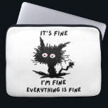 Its fine I'm fine funny coffee cute sarcastic blac Laptop Sleeve<br><div class="desc">Its fine I'm fine funny coffee cute sarcastic black cat</div>