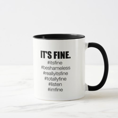 Its Fine Mug