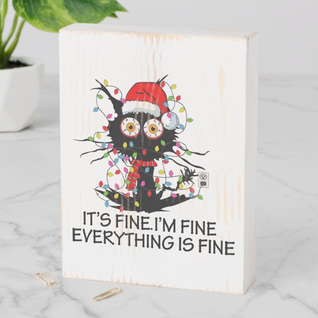 It's Fine! Wooden Sign (In Situ Vertical)