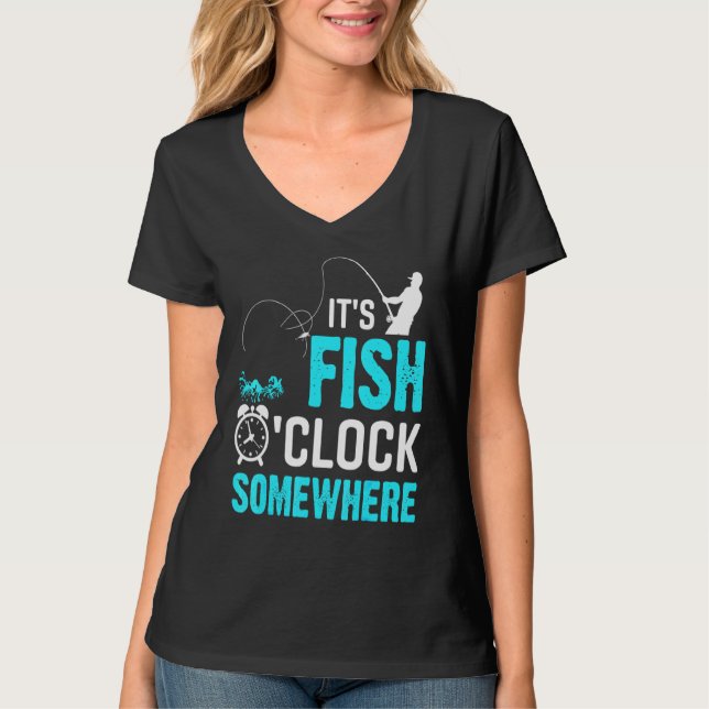Its Fish Oclock Fishing Fish Nature Outdoors T-Shirt (Front)