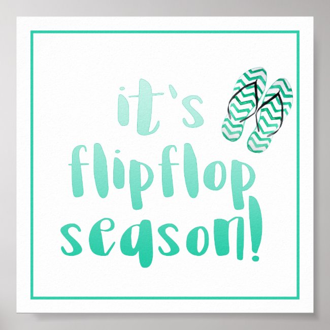 It's Flipflop Season - Fun Quote