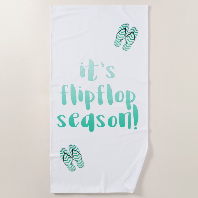 It's Flipflop Season - Fun Summer Quote