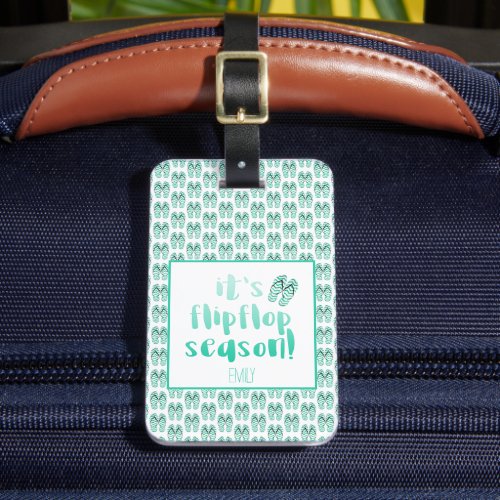 Its Flipflop Season _ Summer Quote _ Personalized Luggage Tag