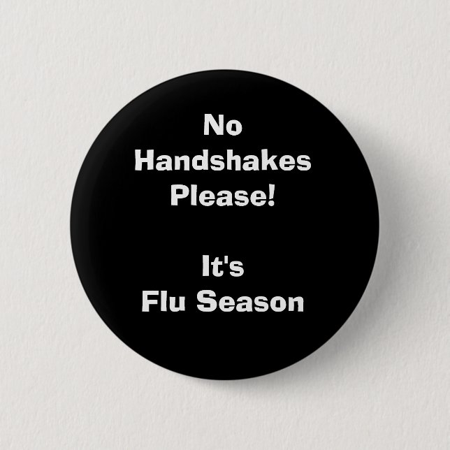 It's Flu Season Pinback Button (Front)