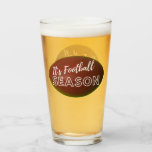 It's Football Season Beer Glass Tumbler 