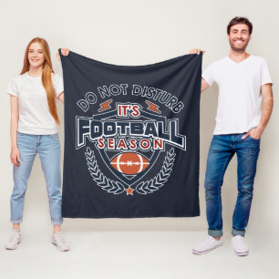 It's Football Season Do Not Disturb Sports Fleece Blanket
