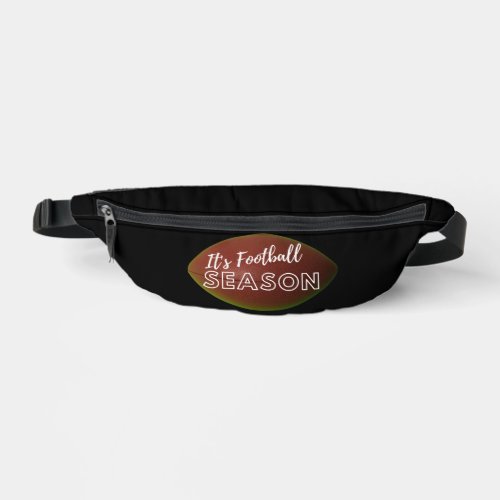 Its Football Season Fanny Pack