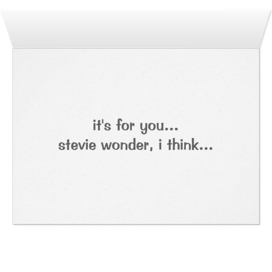 it's for you... stevie wonder, i think... (Inside Horizontal (Bottom))