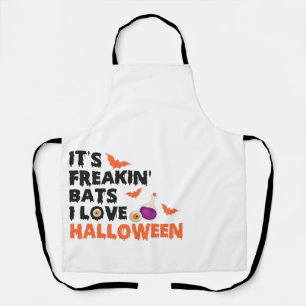 It's Freakin Bats i Love Halloween Funny Spooky Apron