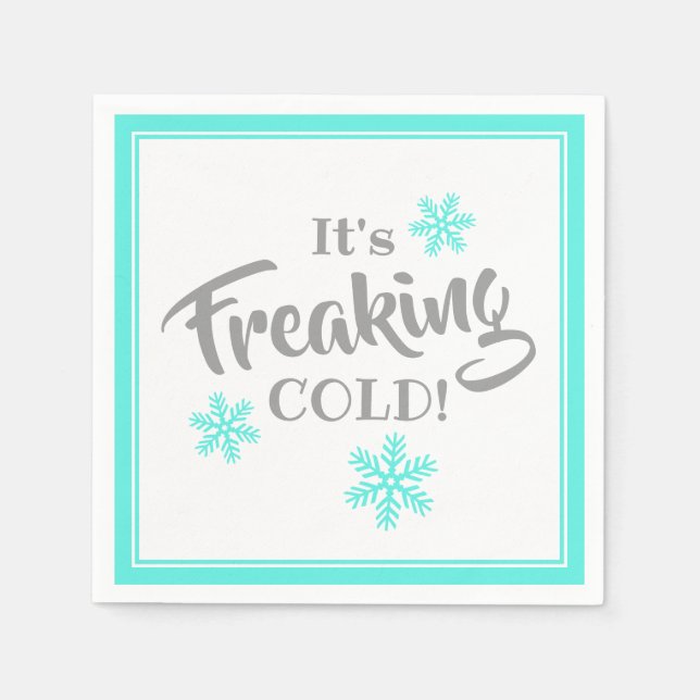 It's Freaking Cold Winter Party Napkins (Front)