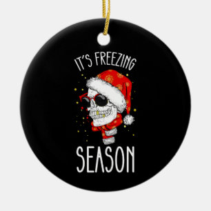 It's Freezing Season Winter Snow Christmas Holiday Ceramic Ornament