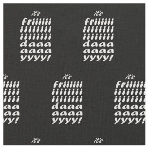 Its Friday Fabric