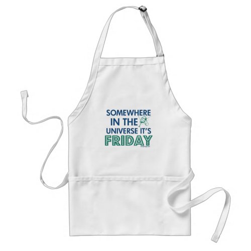 Its Friday Somewhere Adult Apron