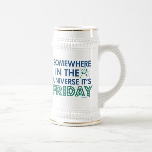 Its Friday Somewhere Beer Stein