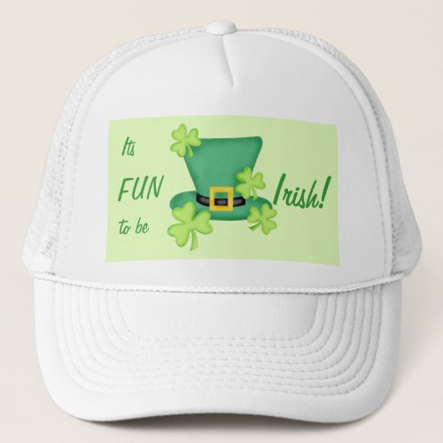 Its Fun to Be Irish St Patricks Day Trucker Hat