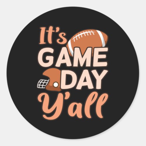 Its Game Day Yall Football Player Coach Classic Round Sticker