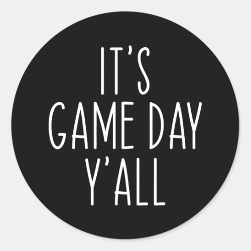 Its Game Day YAll Sports Season Funny Vintage  Classic Round Sticker