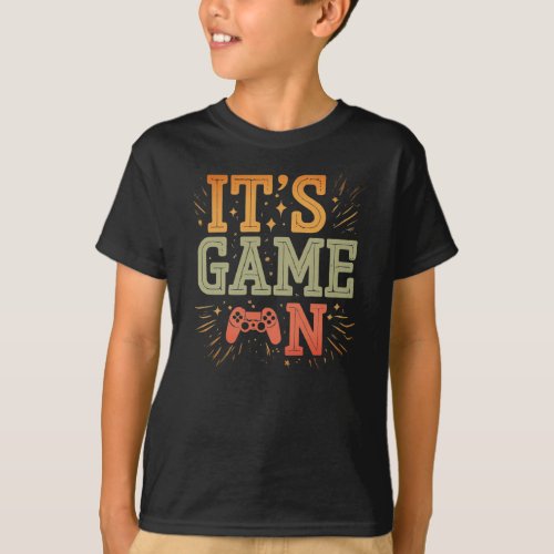 Its Game On T_Shirt