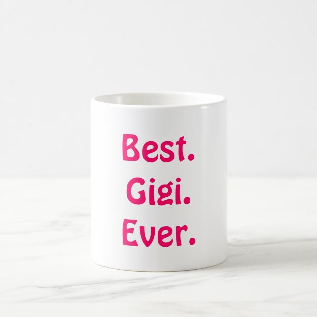 It's Gigi not Grandma! Best Cute Mother's Day Gift Coffee Mug (Center)