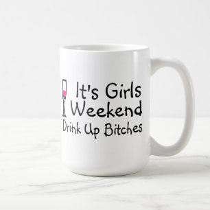 Its Girls Weekend Coffee Mug