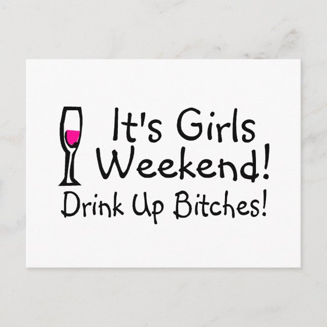 Its Girls Weekend Drunk Up Wine Postcard (Front)