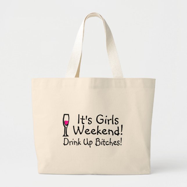 Its Girls Weekend Large Tote Bag (Front)