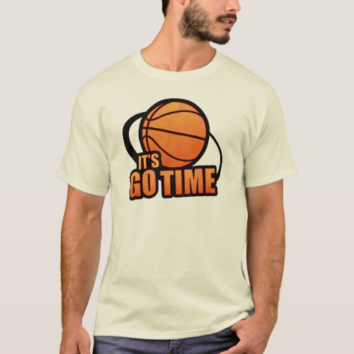 Its Go Time Basketball Shirt