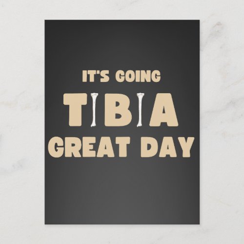 Its going tibia great day postcard