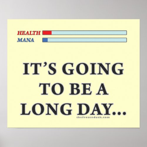 Its Going to be a Long Day Poster