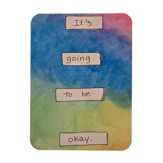 It's Going to be Okay. Magnet (Vertical)