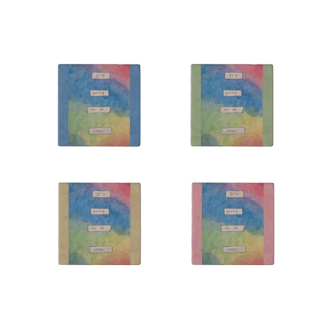 It's Going to be Okay. Stone Magnet (Front)