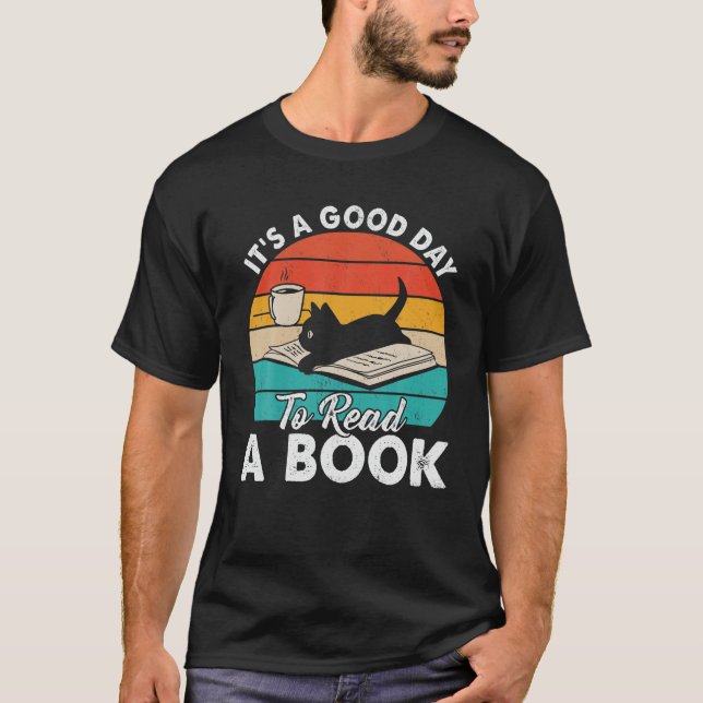 It's Good Day To Read Book Funny Library Reading L T-Shirt (Front)