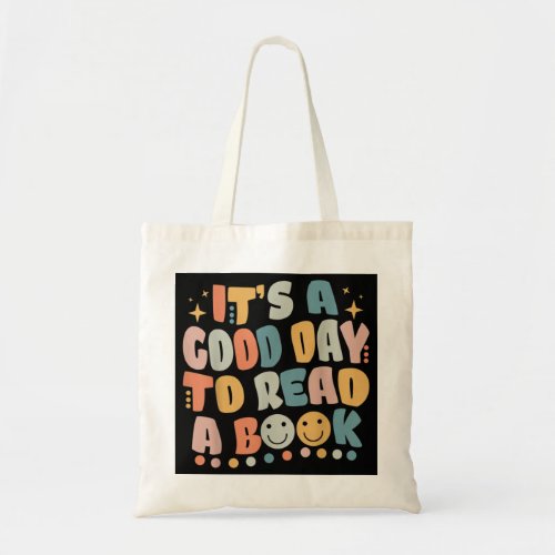 Its Good Day To Read Book Funny Library Reading L Tote Bag