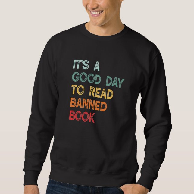 It's Good Day To Read Book  Library Reading   1 Sweatshirt (Front)