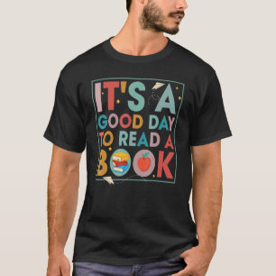 It's Good Day To Read Book Library Reading 2 T-Shirt