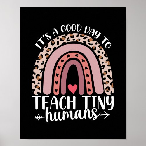 Its Good Day To Teach Tiny Humans Daycare Poster