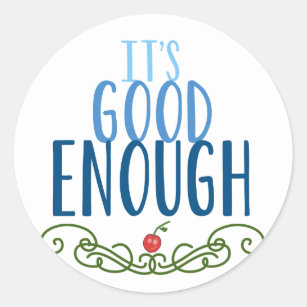 Personalized Good Enough Gifts On Zazzle