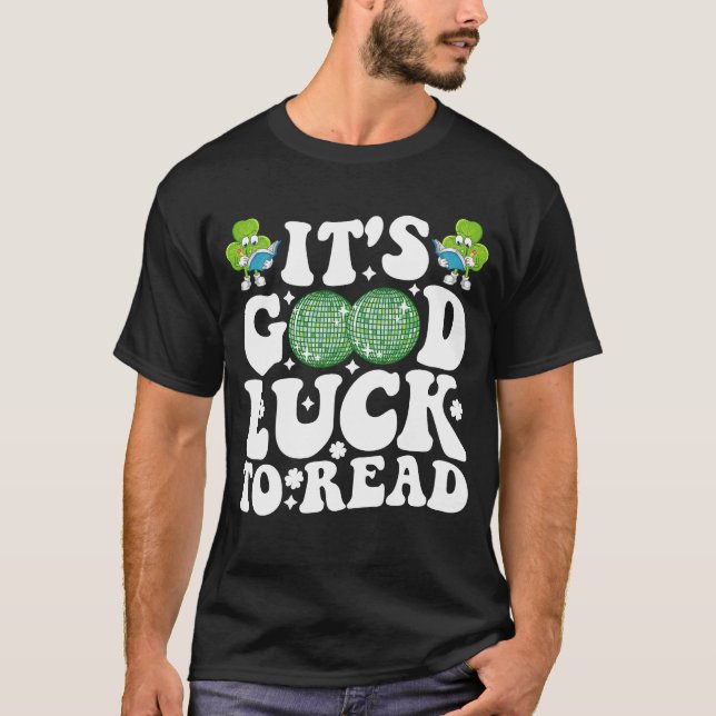 It's Good Luck To Read St Patricks Day Disco Ball T-Shirt (Front)